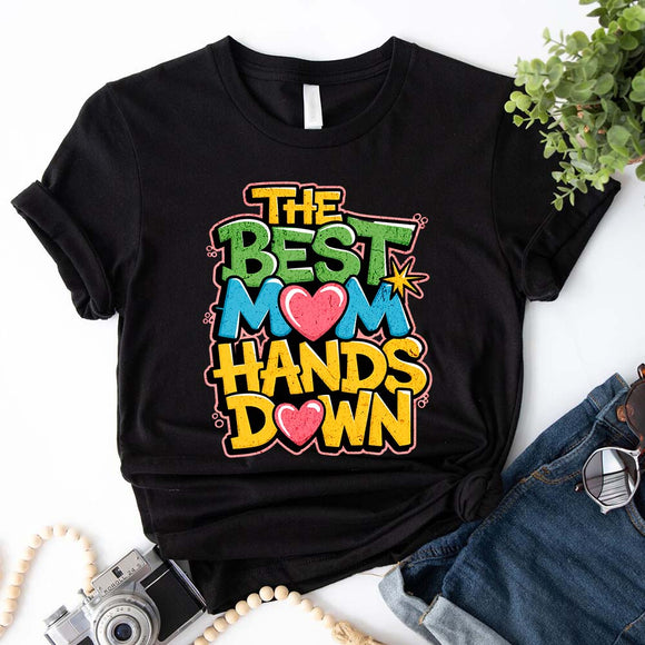 Best Mom Hands Down Shirts – Cute & Trendy Mother’s Day Gift Tees