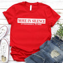 Move in Silence Unisex T-Shirt – Motivational Hustle Tee-8
