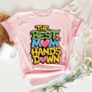 Best Mom Hands Down Shirts – Cute & Trendy Mother’s Day Gift Tees-10