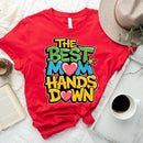 Best Mom Hands Down Shirts – Cute & Trendy Mother’s Day Gift Tees-12