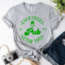 Funny Shirt – Everybody in the Pub Gettin' Tipsy Tee-6